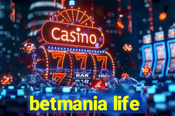 betmania life